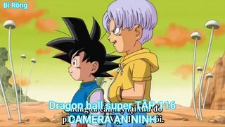 Dragon ball super TẬP 116-CAMERA AN NINH