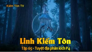 Linh Kiếm Tôn Tập 65 - Tuyệt địa phản kích P4