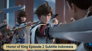 Honor of King Episode 2 Subtitle Indonesia