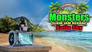 Katie Sky - Monsters (Slow Jam Reggae Remix) Dj Jhanzkie 2023