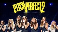 PITCH PERFECT 2 (2015) ชมรมเสียงใส ถือไมค์ตามฝัน-1080p