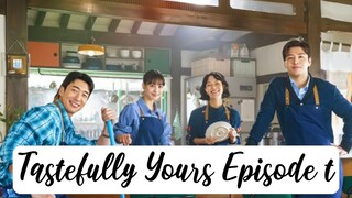 Tastefully Yours Episode 5