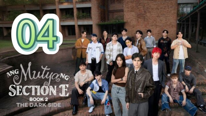 Ang Mutya Ng Section E 2 Episode 4