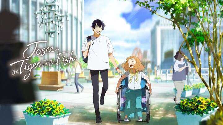 Josee, The Tiger and the Fish. (Full Movie)