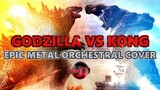 GODZILLA vs KONG Trailer Theme – Epic Metal Orchestral Remix