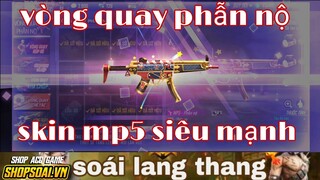 Free Fire| Review Vòng Quay Phẫn Nộ Săn Skin Mp5 Phẫn Nộ Siêu Mạnh