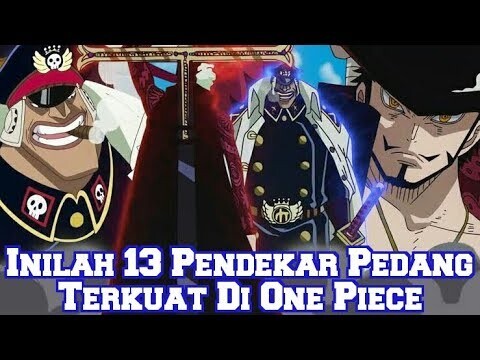Inilah 13 Pendekar Pedang Terkuat di Dunia One Piece (Teori One Piece)