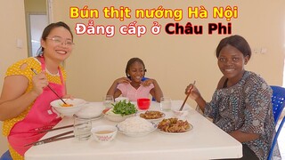 Đưa Bún thịt nướng Hà Nội Sang Châu Phi|| Ahihi cuộc sống châu Phi
