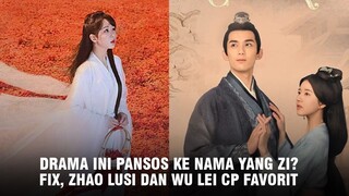 Drama Baru Yang Zi Rilis Poster Baru | Adegan Zhao Lusi dan Wu Lei Yang Bikin Gemas Netizen 🎥