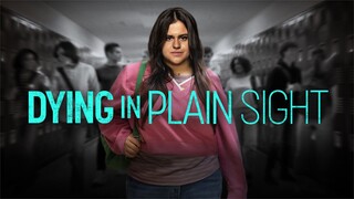 Dying in Plain Sight - 2024 - sub indo