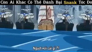 Ai có thể đánh bại Snank 😌