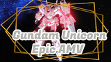 Gundam Unicorn
Epic AMV