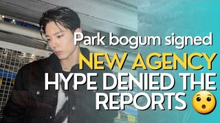 Park bogum sign new agency || all the details |HYPE denied reports | new drama with IU | kdrama news