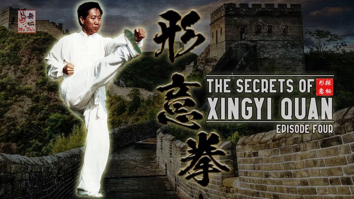 The Secrets of Xingyi Quan - ep.4