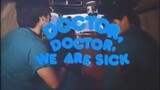 DOCTOR, DOCTOR, WE ARE SICK (1985) FULL MOVIE