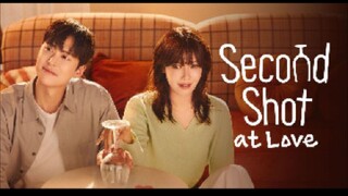 SECOND SHOT AT LOVE Tagalog dubbed EP 1