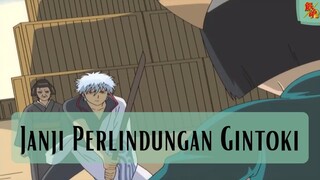 Gintama ||⭐  Janji Perlindungan Gintoki  ⭐