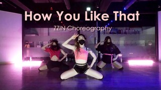 这版How You Like That编舞有点炸！ZZIN力度max的Jazz编舞BLACKPINK新单