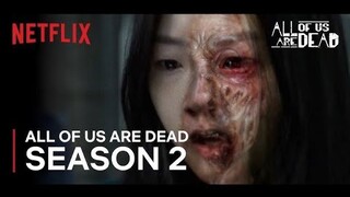 All of Us Are Dead Season 2 Is About to Change Everything