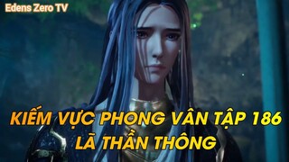 KIẾM VỰC PHONG VÂN TẬP 186LÃ THẦN THÔNG