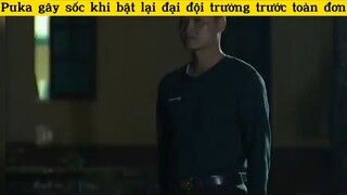 Puka gây sốc khi dám bật lại đại đội trưởng