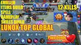 Lunox Gameplay - Score (12-3-8) Top Global Gamora - Mobile Legend 2020-JAN