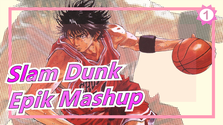 [Slam Dunk / Epik Mashup] Anymore_1