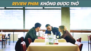 #review phim: không được thở p1