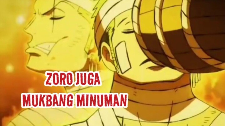 ZORO MUKBANG MINUMAN #onepiece