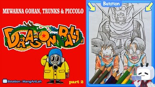 Mewarna Gohan, Trunks & Piccolo (part 2)