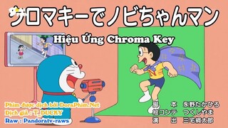 Doraemon: Hiệu ứng Chroma Key- Bồ công anh cũng có cảm xúc [VietSub]