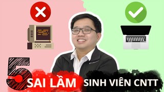 Top 5 Sai lầm phổ biến của Sinh Viên Công Nghệ Thông Tin | Góc nhìn Giảng Viên | #BinhIT #CNTT