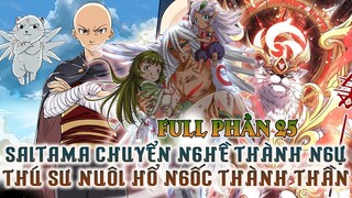 Saitama Chuyển Nghề Thành Ngự Linh Sư Nuôi Hổ Ngốc Thành Thần Full Phần 25 Review Phim Truyện Tranh