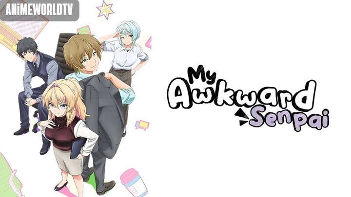 [Complete Series] My Awkward Senpai Episode 1-12