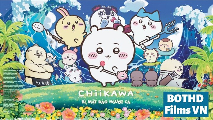 [ FHD & Lồng Tiếng ] Chiikawa Movie - Bí Mật Đảo Người Cá | BOTHD Films VN