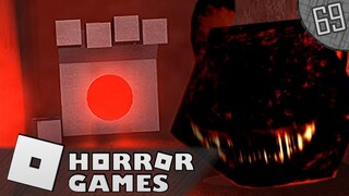 Roblox Horror Games 69