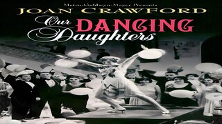 Our Dancing Daughters (1928) - Sub Indo | Full Movie