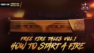 [TRAILER] Free Fire Tales: How to Start A Fire | Garena Free Fire