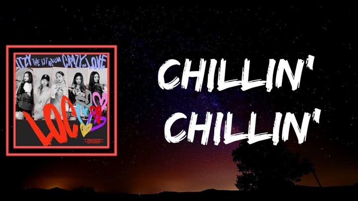 ITZY - Chillin' Chillin'