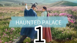 HAUNTED PALACE episode 1 (English sub)