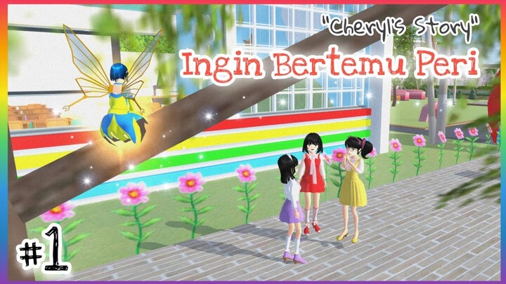 CHERYL DAN DUNIA PERI 🧚‍♂️ || CHERYL'S STORY || Drama Sakura School Simulator