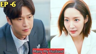 Marry My Husband || EP -6 || Marry My Husband Kdrama || 2024 ||