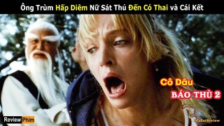 Cái Kết Cho Kẻ Hết Tình Hết Nghĩa Với Lò Nướng Khoai || Review phim Cô Dâu Báo Thù 2 || CuSut Review