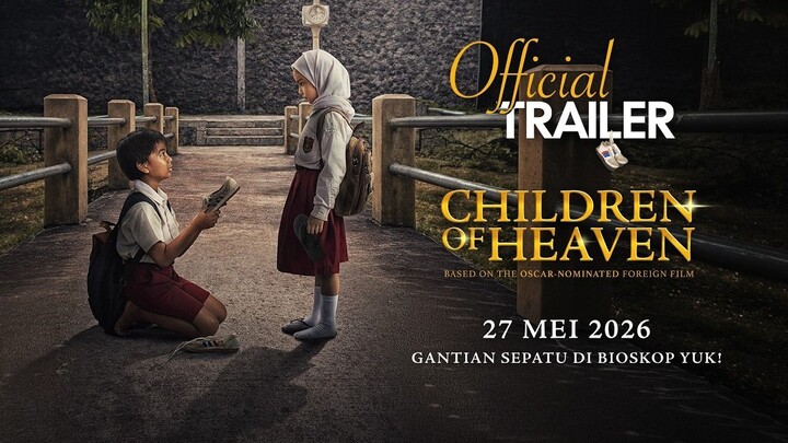 Children of Heaven - Official Trailer