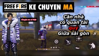 Free fire | căn nhà quỷ ở đường cmt8 - chuyen ma