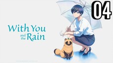 With You and the Rain Episode 4