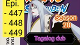 Episode  - 447 - 448 - 449 @ Season 20 @ Naruto shippuden @ Tagalog dub