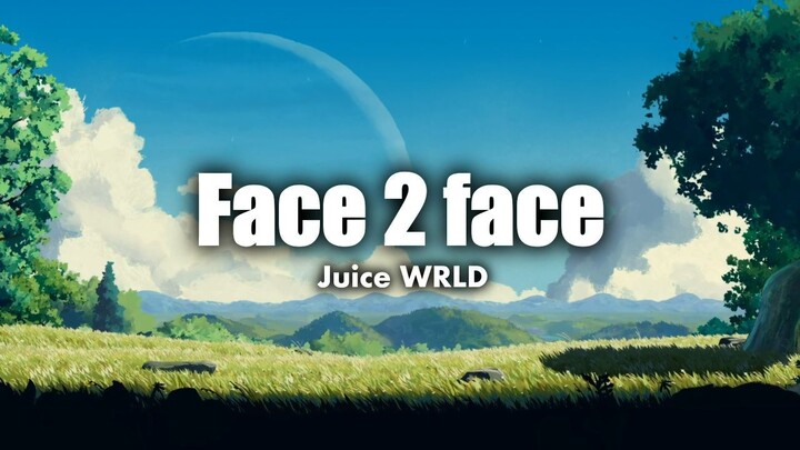 Juice WRLD - Face 2 Face (Lyrics)