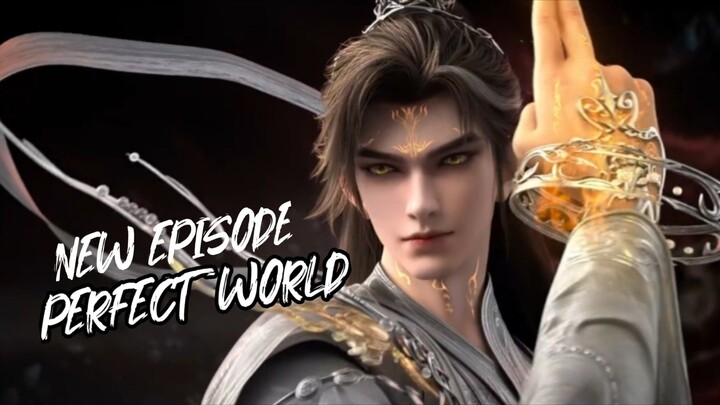 PERFECT WORLD EPISODE 251 SUB INDO