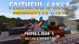 FAITHFULL 64X64 UNTUK MCPE V 1.16 !!! Sudah di update semua nether block+item (Download Sekarang)